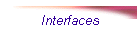 Interfaces